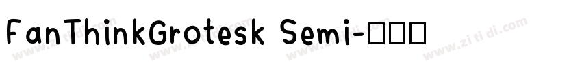 FanThinkGrotesk Semi字体转换
